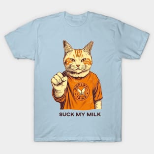 Cat suck my milk T-Shirt